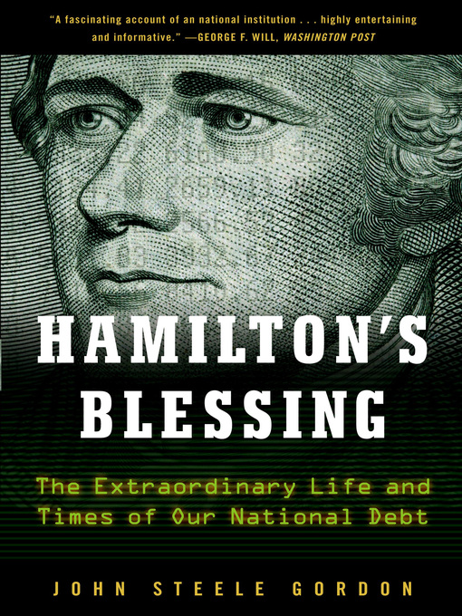 Title details for Hamilton's Blessing by John Steele Gordon - Available
